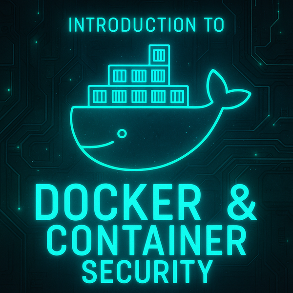 Introduction to Docker & Container Security